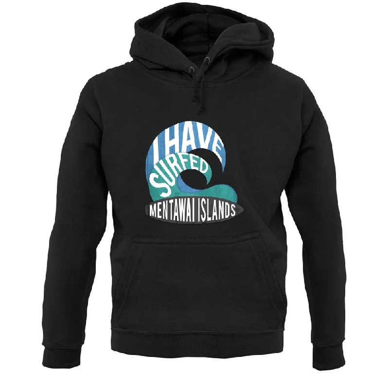 I Have Surfed Mentawai Islands Islands Unisex Hoodie Hoodie with Lace Feminine Delicate I Have Surfed Mentawai Islands Islands Unisex Hoodie Hoodie with Lace Feminine Delicate