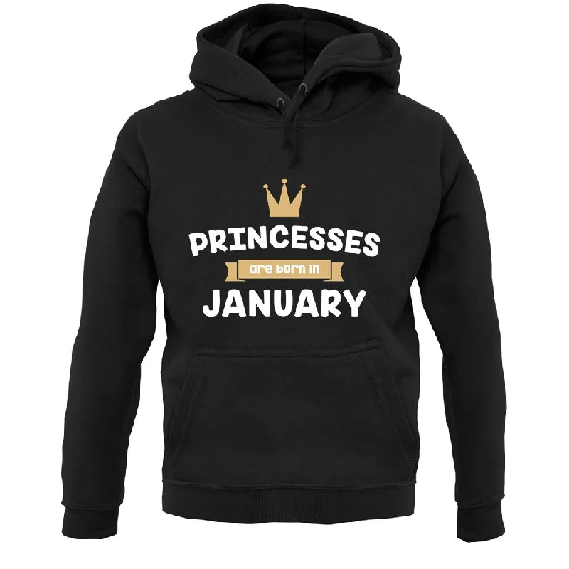 Princesses Are Born In January Unisex Hoodie Hoodie with Hem Detail Decorative Unique Princesses Are Born In January Unisex Hoodie Hoodie with Hem Detail Decorative Unique