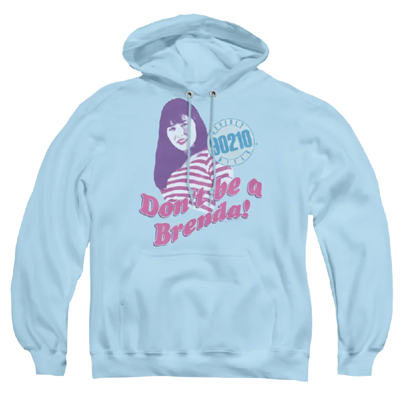 Beverly Hills 90210 Dont Be A Brenda - Pullover Hoodie Solo Sleeve Pullover